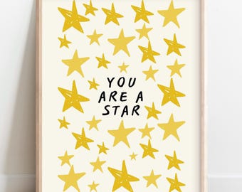 You Are A Star Positive Affirmation Art Print,Stars Playroom Decor,Dopamine Poster,Trendy Therapy Art,Calming Corner,Wellbeing Sign Nursery