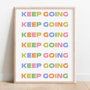 Keep Going Poster Motivational Print Mental Health Quote,Therapist Room Art Self Help Sign,Self Love Affirmation, Wall Art,Counselor Art