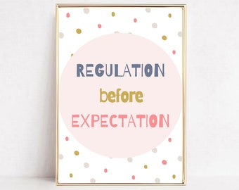 Regulation Before Expectation Poster Neurodiversity ADHD Therapy Office Decor Autism Prints School Psychologist Emotional Regulation