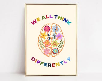 Neurodiversity Digital Poster,We All Think Differently Print,Brain Art,Neurodiversity,Office Decor for Therapists, Counselor Wall Sign, CBT