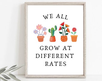 We all grow Therapy Office Print Motivational Saying,Inspirational Poster Quote,Counselor Office Art,Calming Down Corner,Wellbeing Printable