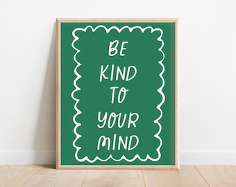 Be Kind To Your Mind Poster: Calming Mental Health Decor (Digital Download)