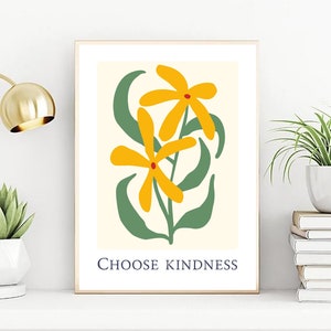 Choose Kindness Digital Poster,Positive Affirmations,Flower market Therapy Office decor Counselor,Be Kind,Sublimation Design,Self Love Art,