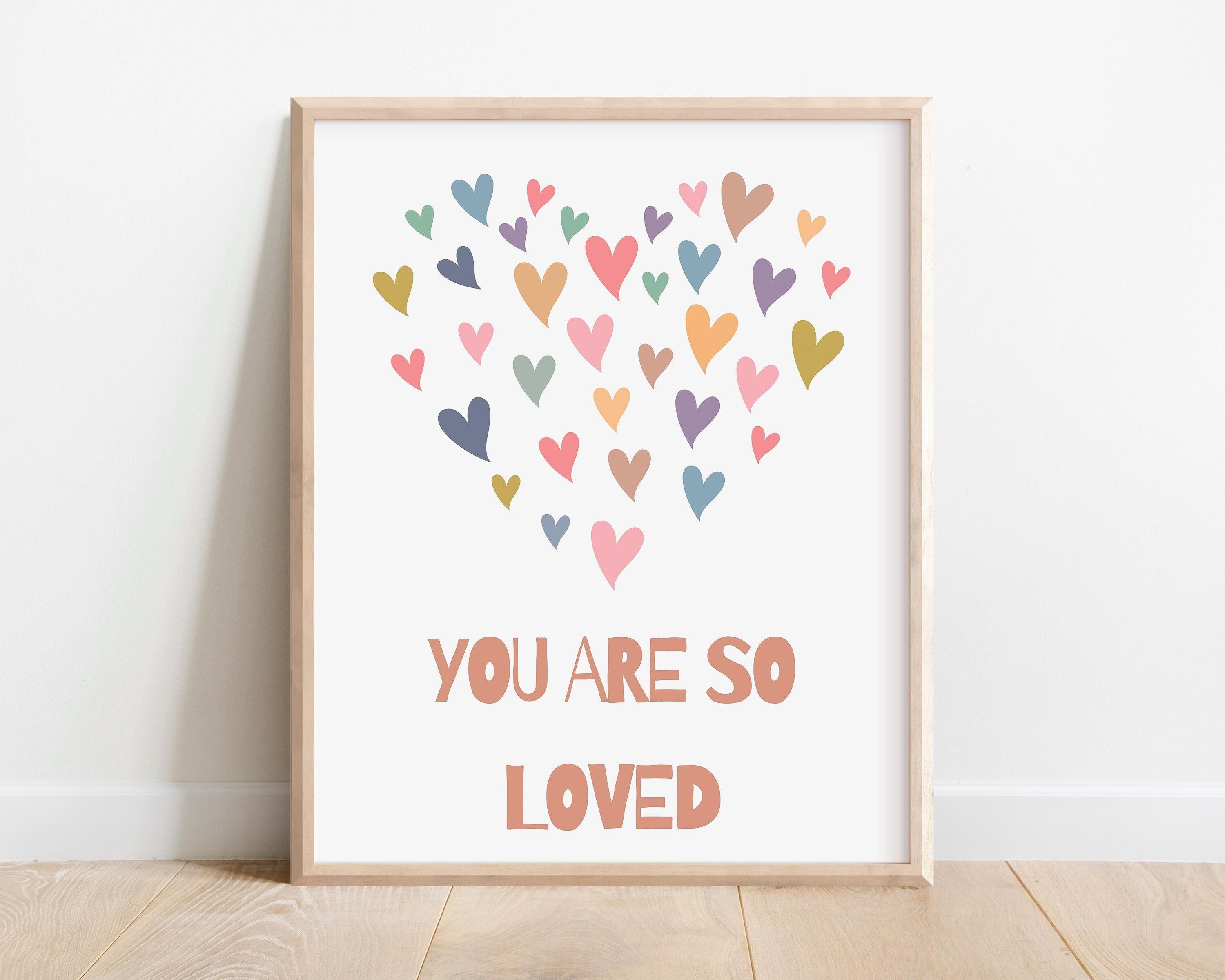 You Are So Loved Motivational Artwork, Daily Affirmation Positive mindset decor,Homeschool Print Classroom Poster Counselor Room Quote ADHD