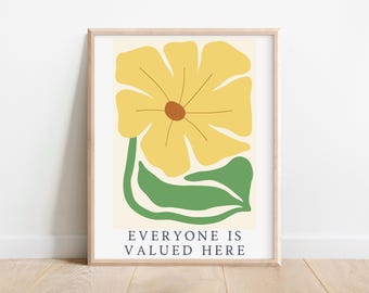 Everyone Is Valued Here Poster Flower Market Calming Corner Mental Health Art Therapist Decor Diversity Inclusion Welcome Sign Safe Space