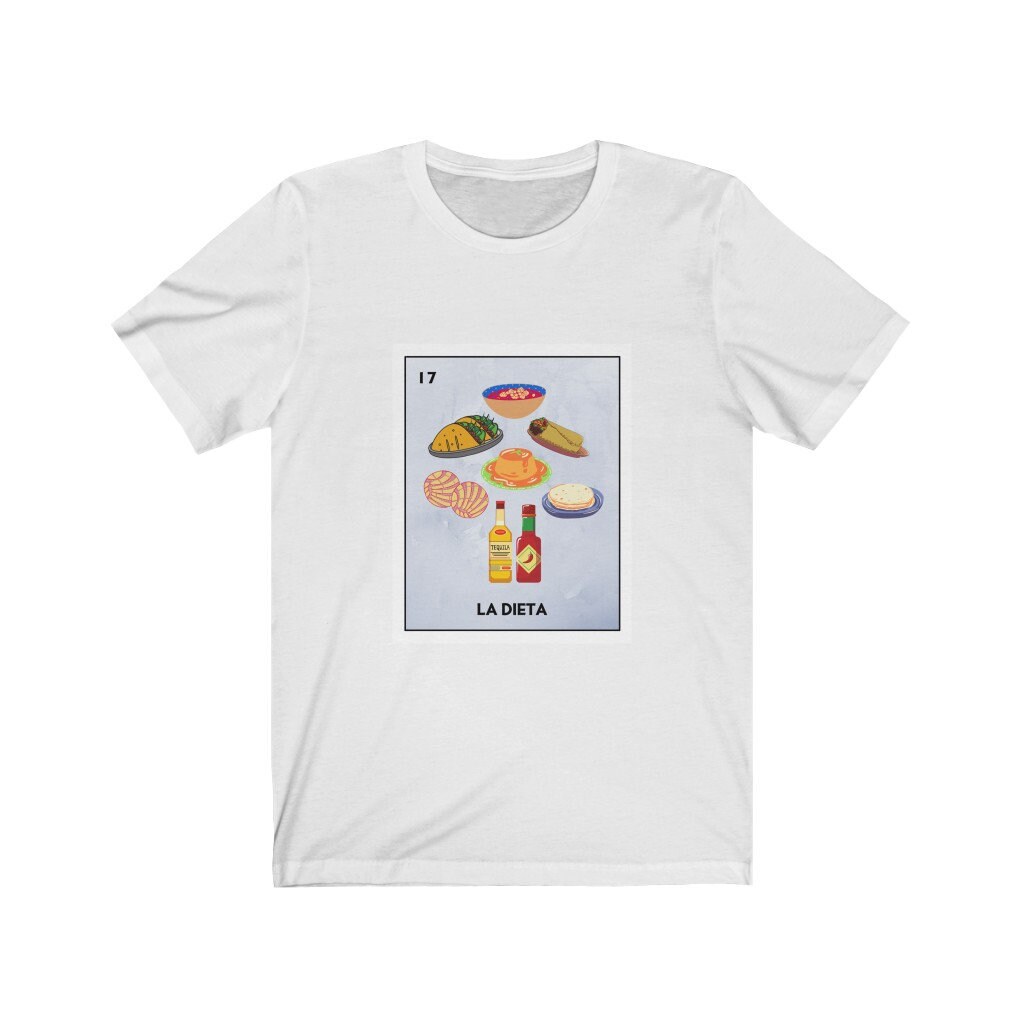 La Dieta Mexican Loteria T-shirt. Funny Spanish Shirt. Adult Unisex.  Spanish Gift. Tacos, Concha, Burrito, Salsa, Menudo, Tequila. - Etsy  Singapore