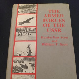 1979 Book The Armed Forces Of The USSR by Harriet Fast Scott and William F Scott Hardcover book club edition