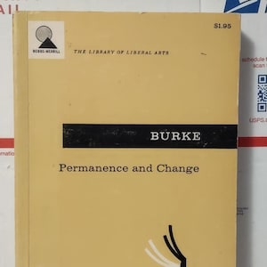 Permanence and Change by Kenneth Burke, 1965 Softcover: Rare Book