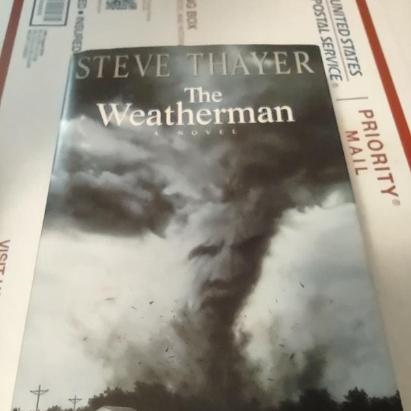 The Weatherman A Novel by Steve Thayer, First Edition and First Printing 1995 Hardcover ISBN 0670849588, Fiction, Vintage book