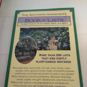 The Southern Gardener&#39;s Book of Lists: The Best Plants for All Your Needs, Wants, and Whims 1994 Paperback ISBN 9780878338443 Like New