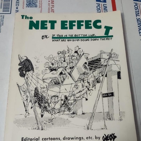 1979 By Clyde Wells, 1st Printing Signed, Forwarded by President Jimmy Carter  The Net Effect, Editorial Cartoons, drawings etc. Paperback