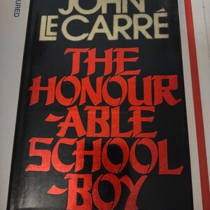 The Honourable Schoolboy by John le Carre, 1977 Hardcover w/ Dustjacket,  ISBN 0394416457 Spies, Political Thriller, Vintage book, Like New