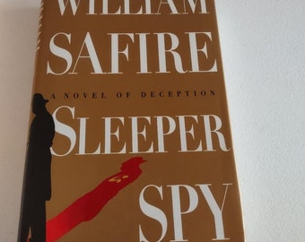 New 1st Edition - Sleeper Spy By William Safire Hardcover 1995 ISBN 067943447X