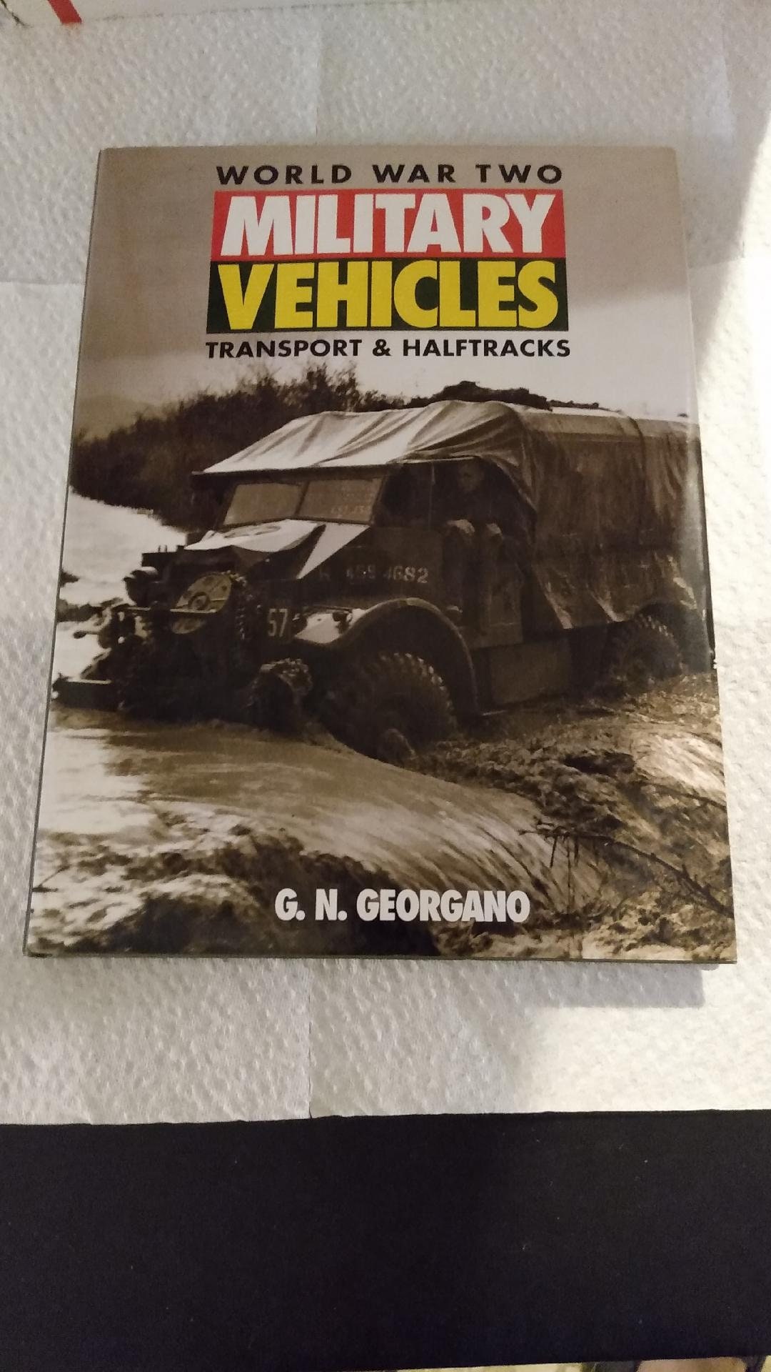 World War Two Military Vehicles : Transport and Halftracks ISBN