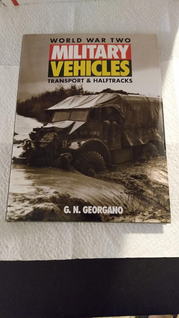 World War Two Military Vehicles : Transport and Halftracks ISBN