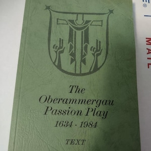 The Oberammergau Passion Play Text 1634-1984 Text Paperback Book by The Parish of Oberammergau , Vintage book
