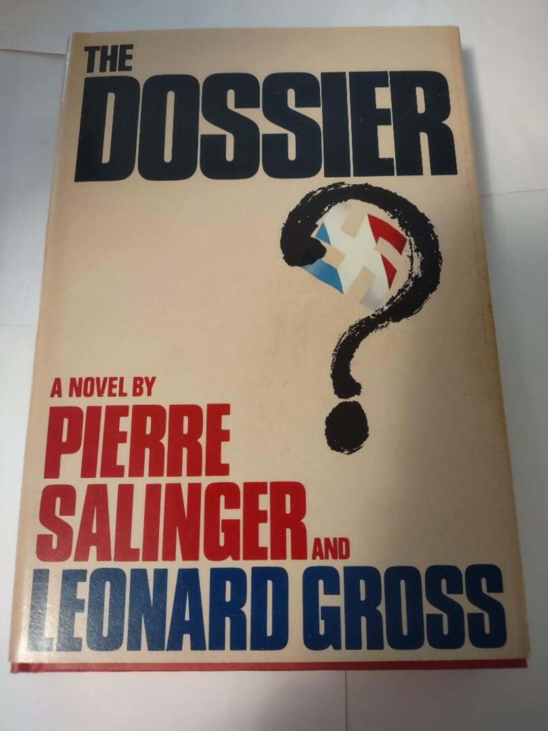 THE DOSSIER by Leonard Gross & Pierre Salinger 1984 Hardcover With Dust ...