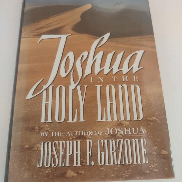 SIGNED - Joshua in the Holy Land by Joseph F. Girzone Hardcover 1992 1st Edition & 1st Printing ISBN 9780025434455