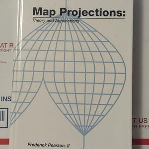 Map Projections: Theory and Applications, by Frederick Pearson, 2nd ...