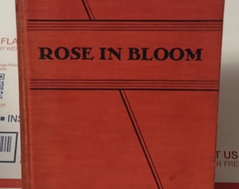 Antique "Rose in Bloom" Book by Louisa M. Alcott, 1876 Hardcover
