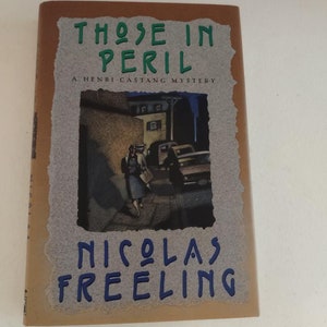 Those in Peril by Freeling, Nicolas Hardcover 1991 First Edition & 1st Printing ISBN  9780892964123 Fiction, Mystery and Detective, Vintage