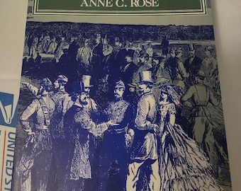 Victorian America and the Civil War by Anne C. Rose 1994 1st Paperback Edition, ISBN 0521478839, Textbook, History