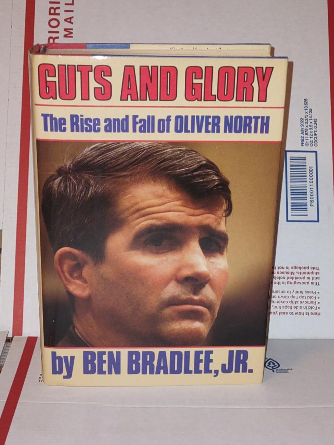 Guts and Glory the Rise and Fall of Oliver North