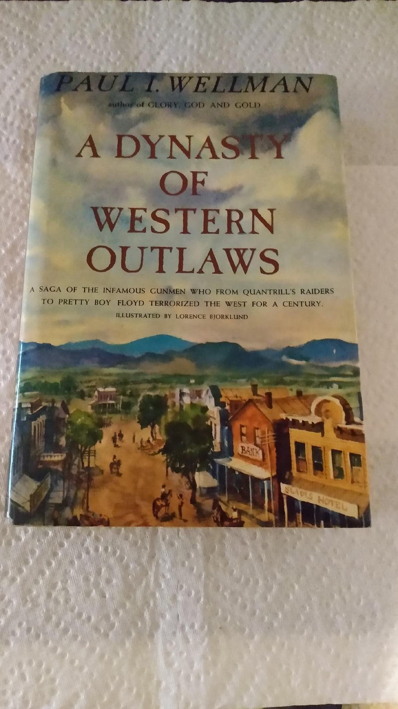 A Dynasty of Western Outlaws by Paul Wellman Hardcover Book Etsy
