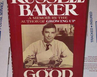 The Good Times by Russell Baker: First Edition Biography Memoir, Illustrated