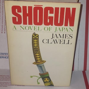 Shogun A Novel of Japan James Clavell Volume 2 BCE 1975 HARDCOVER DJ Asian Saga, Condition New Book, Collectable