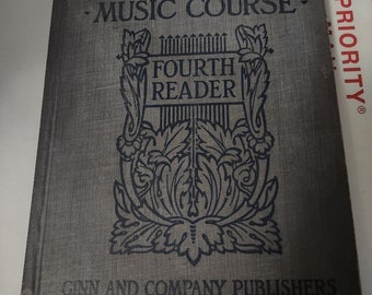 1906 Hardcover, New Educational Music Course, Fourth Reader by  James M. McLaughlin, Antique Music School Book