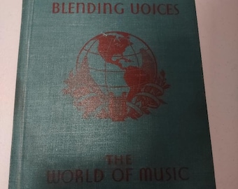 Blending Voices The World Of Music 1936 Hardcover Vintage All Grades of School