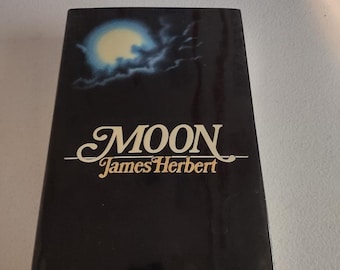 Moon by James Herbert; Random House Value Publishing Staff 1985 Hardcover 1st American Edition & First Printing ISBN 9780517562789