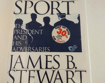 Blood Sport: The President and His Adversaries Hardcover 1996 by James B. Stewart ISBN 0684802309 First Edition