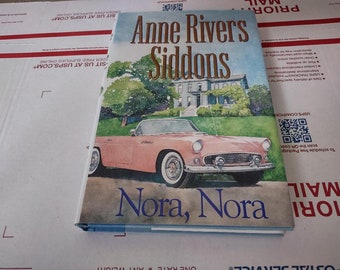 Nora, Nora: A Novel by Anne Rivers Siddons, 2000 HCDJ, 1st Edition & 1st Printing ISBN  006017613X Vintage