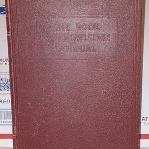 The Book of Knowledge Annual by Grolier Society 1951 Hardcover Encyclopedia, Rare Antique book. Illustrated