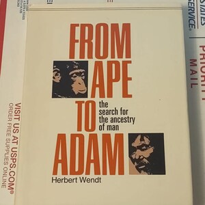 From ape to Adam;: The search for the ancestry of man by Herbert Wendt First Edition 1972 HCDJ, Like New