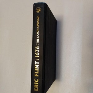 Like New 1st/1st - 1636 The Saxon Uprising: N/A 13 (Ring of Fire) by Flint, Eric Hardback Book Missing dustjacket