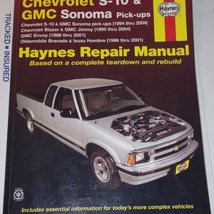 Haynes Repair Manual: Chevy S-10, GMC Sonoma, Blazer, Jimmy 1994-2004
