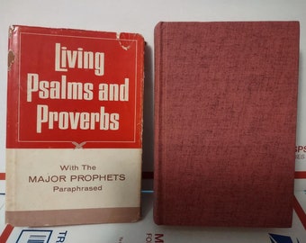 Living Psalms and Proverbs with the major prophets, paraphrased by Kenneth N Taylor 1967 Rare First Edition HCDJ Vintage book