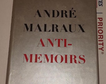 André Malraux Anti-Memoirs Anti-memoirs: Malraux, André: 9780030725654: Amazon.com: Books