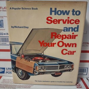 How to Service and Repair Your Own Car, First Edition 1973 HCDJ ISBN 0060110031 Rare Vintage book, Automotive repair