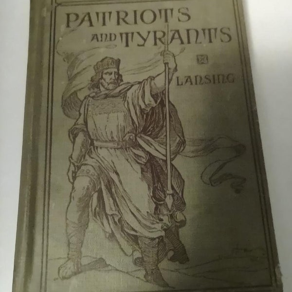 1911 Book - Mediaeval builders of the Modern World Patriots and Tyrants Marion Florence Lansing Hardcover, Historical Childrens book