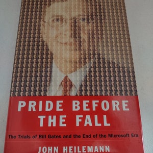Pride Before the Fall: the Trials of Bill Gates and the End of the