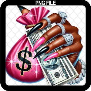 Money In Hand PNG | Hustle Nails With Money Stack Clip art | Girl Boss Babe Quotes Hustle Queen Sublimation Money Stickers | Smash Box Png