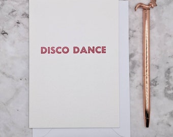 Disco Dance Greeting A6 Card, Letterpress Printed. Birthdays, Celebrations. Pink Ink.