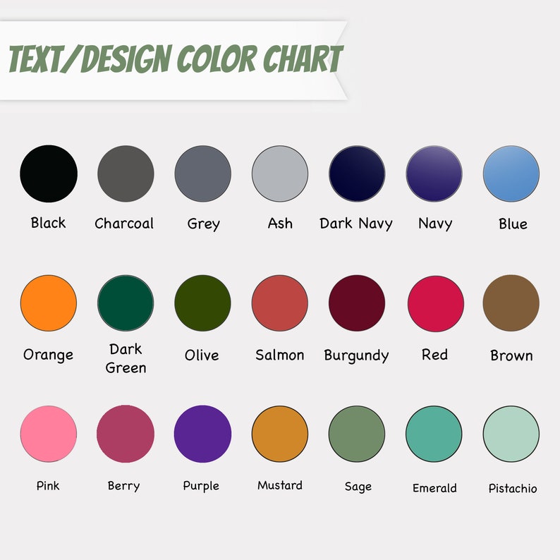 May include: Color chart with 18 different colors, including black, charcoal, grey, ash, dark navy, navy, blue, orange, dark green, olive, salmon, burgundy, red, brown, pink, berry, purple, mustard, sage, emerald, and pistachio.