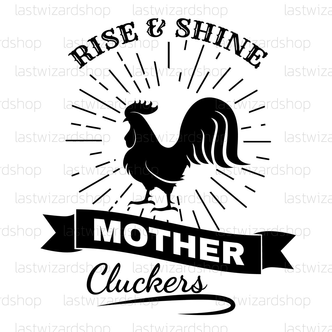 Rooster Rise and Shine Mother Cluckers Svg Funny Chicken - Etsy