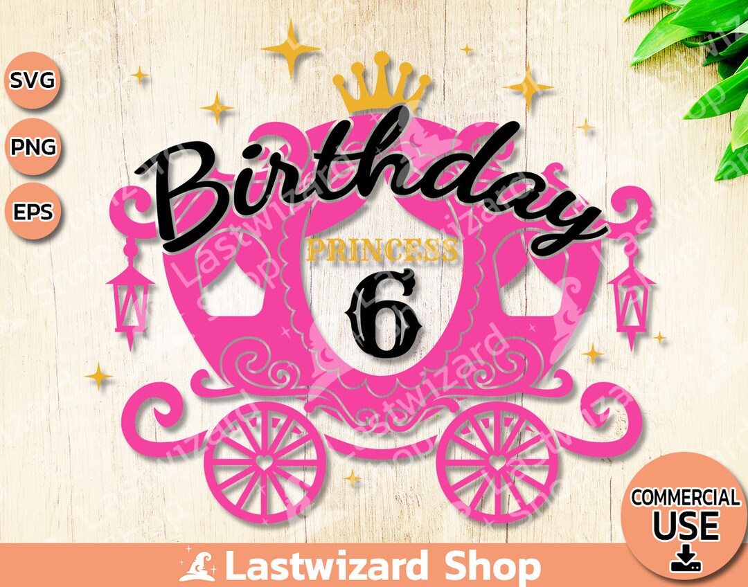 Birthday Princess 6 Svg 6th Birthday Svg Birthday Girl Svg - Etsy
