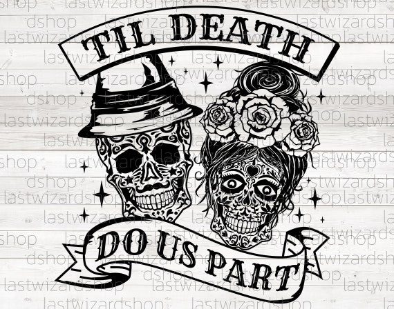 Buy Til Death Do Us Part Svg Wedding Skull Svg Hipster Shirt Online in India - Etsy Buy Til Death Do Us Part Svg Wedding Skull Svg Hipster Shirt Online in India - Etsy